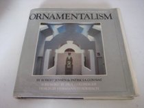 Ornamentalism: The New Decorativeness in Architecture and Design