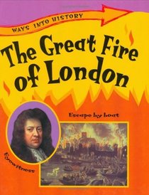 The Great Fire of London (Ways into History)