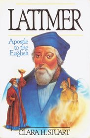 Latimer, Apostle to the English