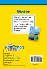 Teacher Created Materials - TIME For Kids Informational Text: Water - Grade 1 - Guided Reading Level D (Time for Kids Nonfiction Readers: Level 1.3)