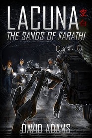The Sands of Karathi (Lacuna, Bk 2)