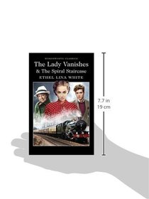 The Lady Vanishes & the Spiral Staircase (Wordsworth Classics)