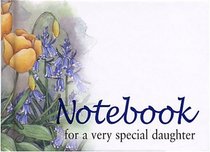 For a Very Special Daughter Notebook (To-Give-and-to-Keep)