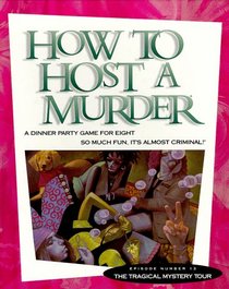 How to Host a Murder: Tragical Mystery Tour