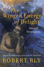 The Winged Energy of Delight : Selected Translations