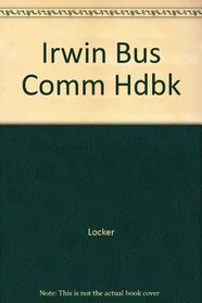 The Irwin Business Communication Handbook