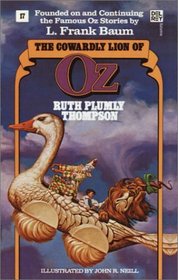 The Cowardly Lion of Oz : The Wonderful Oz Books, #17 (Wonderful Oz Books, No 17)