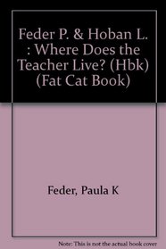 Where Does the Teacher Live? (Fat Cat Book)