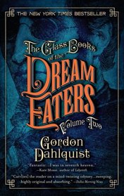 The Glass Books of the Dream Eaters, Volume 2