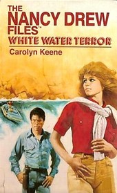 White Water Terror (Nancy Drew Files, No 6)