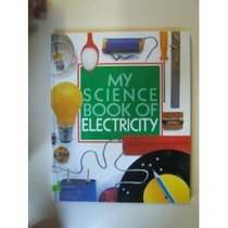 My Science Book of Electricity
