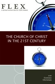 The Church of Christ in the 21st Century (Flex)