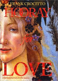 Hooray for Love!: A Lyrical Journey to the Source