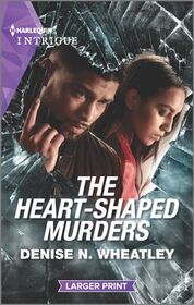 The Heart-Shaped Murders (West Coast Crime Story, Bk 1) (Harlequin Intrigue, No 2078) (Larger Print)