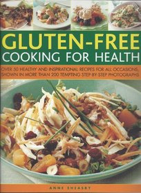 Eating for Health: Gluten Free Cooking