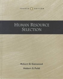 Human Resource Selection (Dryden Press Series in Management)