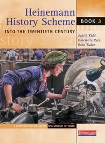 Heinemann History Scheme Book 3: Into the 20th Century (Bk. 3)