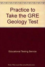 Practice to Take the GRE Geology Test