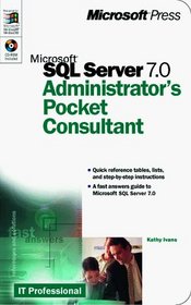 Microsoft  SQL Server(TM) 7.0 Administrator's Pocket Consultant