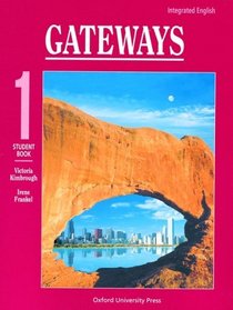 Integrated English: Gateways 1: 1 Student Book (Bk. 1)