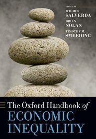 The Oxford Handbook of Economic Inequality (Oxford Handbooks in Economics)