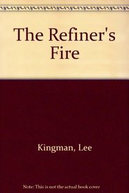 The Refiner's Fire