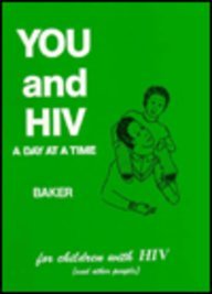 You And HIV: A Day at a Time