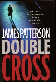 Double Cross (Alex Cross, Bk 13) (Large Print)