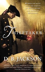 Thieftaker (Thieftaker Chronicles, Bk 1)