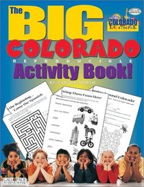 The Big Colorado Activity Book: Reproducible (The Colorado Experience)