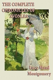 Further Chronicles Of Avonlea (Chronicles Of Avonlea, Bk 2)