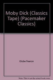 Moby Dick (Classics Tape) (Pacemaker Classics)