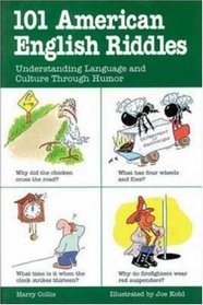 101 American English Riddles : Understanding Language and Culture Through Humor