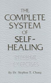 The Complete System of Self-Healing: Internal Exercises