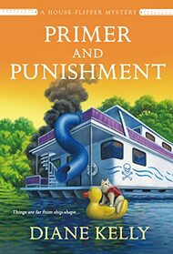 Primer and Punishment (House-Flipper, Bk 5)
