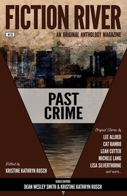 Past Crime (Fiction River, Vol 10)