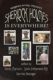 Sherlock Holmes is Everywhere!