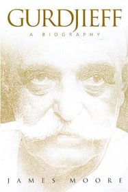Gurdjieff: A Biography