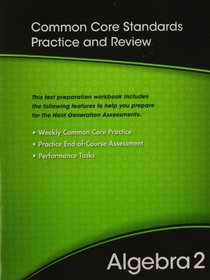 Algebra 2: Common Core Standards Practice and Review