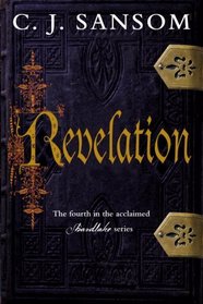 Revelation (Matthew Shardlake, Bk 4)