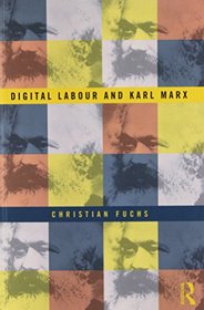 Digital Labour and Karl Marx