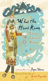 What the Heart Knows: Chants, Charms, and Blessings