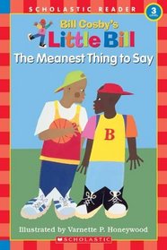 The Meanest Thing to Say (Little Bill Book for Beginning Readers)