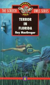 Terror in Florida (#6) (The Screech Owls Series)