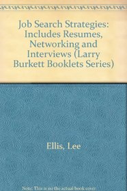 Job Search Strategies: Includes Resumes, and Interviews (Larry Burkett Booklets Series)