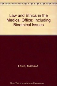 Law and Ethics in the Medical Office