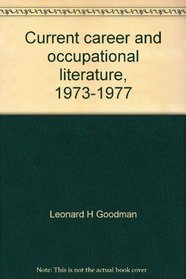 Current career and occupational literature, 1973-1977