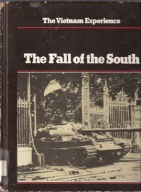 The Fall of the South (Vietnam Experience)