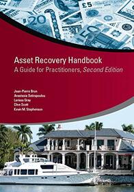 Asset Recovery Handbook: A Guide for Practitioners, Second Edition (StAR Initiative) (Stolen Asset Recovery (Star))