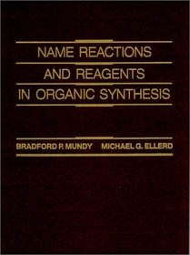 Name Reactions and Reagents in Organic Synthesis